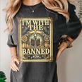 Banned Books Librarian Book Readers I m With The Banned Women's Comfort Colors T-Shirt Pepper Banned Books Librarian Book Readers I m With The Banned Women's Comfort Colors T-Shirt Pepper