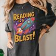 Book Lover Kids And Adults Reading Is a Blast Rocket Ship Women's Comfort Colors T-Shirt Pepper Book Lover Kids And Adults Reading Is a Blast Rocket Ship Women's Comfort Colors T-Shirt Pepper