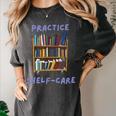 Book Lover Pun Practice Shelf-Care Women's Comfort Colors T-Shirt Pepper Book Lover Pun Practice Shelf-Care Women's Comfort Colors T-Shirt Pepper