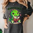 Book Lover Reading Dinosaur Readosaurus Library Women's Comfort Colors T-Shirt Pepper Book Lover Reading Dinosaur Readosaurus Library Women's Comfort Colors T-Shirt Pepper