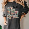 Book Lovers Bookworm Book Nerd I'm Ok Teacher School Women's Comfort Colors T-Shirt Pepper Book Lovers Bookworm Book Nerd I'm Ok Teacher School Women's Comfort Colors T-Shirt Pepper