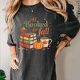All Booked For Fall Books Coffee Fall Leaves Pumpkins Autumn Women's Comfort Colors T-Shirt Pepper