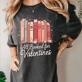 All Booked For Valentines Romantic Books Women's Comfort Colors T-Shirt Pepper