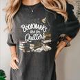 Bookmarks Are For Quitters Book Lovers Reading Women's Comfort Colors T-Shirt Pepper Bookmarks Are For Quitters Book Lovers Reading Women's Comfort Colors T-Shirt Pepper