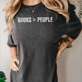 Books Are Greater Than People Women's Comfort Colors T-Shirt Pepper