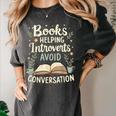 Books Helping Introverts Avoid Conversation Introvert Women's Comfort Colors T-Shirt Pepper