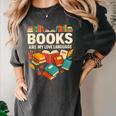 Books Are My Love Language Reading Lover Librarian Valentine Women's Comfort Colors T-Shirt Pepper Books Are My Love Language Reading Lover Librarian Valentine Women's Comfort Colors T-Shirt Pepper