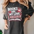 Books Are My Love Language Valentines Book Lover Teacher Women's Comfort Colors T-Shirt Pepper Books Are My Love Language Valentines Book Lover Teacher Women's Comfort Colors T-Shirt Pepper