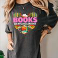 Books Are My Love Language Valentine's Day Reading Lover Women's Comfort Colors T-Shirt Pepper Books Are My Love Language Valentine's Day Reading Lover Women's Comfort Colors T-Shirt Pepper