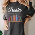 Books The Original Handheld Device Book Lovers Women's Comfort Colors T-Shirt Pepper