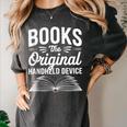 Books The Original Handheld Device Book Reading Women's Comfort Colors T-Shirt Pepper