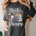 Books Are My Therapy Reading Lover Cozy Environment Women's Comfort Colors T-Shirt Pepper Books Are My Therapy Reading Lover Cozy Environment Women's Comfort Colors T-Shirt Pepper