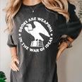 Books Are Weapons In The War Of Ideas Women's Comfort Colors T-Shirt Pepper Books Are Weapons In The War Of Ideas Women's Comfort Colors T-Shirt Pepper