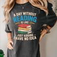 Bookworm A Day Without Reading Is Like Cute Reading Books Women's Comfort Colors T-Shirt Pepper Bookworm A Day Without Reading Is Like Cute Reading Books Women's Comfort Colors T-Shirt Pepper