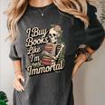 I Buy Books Like I'm Immortal Reader Meme Graphic Women's Comfort Colors T-Shirt Pepper