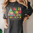 All Is Calm Said No Teacher Ever Book Christmas Tree Women's Comfort Colors T-Shirt Pepper All Is Calm Said No Teacher Ever Book Christmas Tree Women's Comfort Colors T-Shirt Pepper