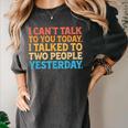 I Can't Talk To You Today Introvert Sarcastic Joke Women's Comfort Colors T-Shirt Pepper I Can't Talk To You Today Introvert Sarcastic Joke Women's Comfort Colors T-Shirt Pepper