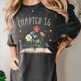 Chapter 16th Birthday Bookworm 16 Years Old For Book Lovers Women's Comfort Colors T-Shirt Pepper Chapter 16th Birthday Bookworm 16 Years Old For Book Lovers Women's Comfort Colors T-Shirt Pepper