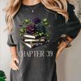 Chapter 39 39th Birthday Women Book Lovers Dark Romance Women's Comfort Colors T-Shirt Pepper Chapter 39 39th Birthday Women Book Lovers Dark Romance Women's Comfort Colors T-Shirt Pepper