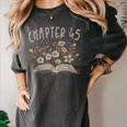 Chapter 45th Birthday Bookworm 45 Years Old For Book Lovers Women's Comfort Colors T-Shirt Pepper Chapter 45th Birthday Bookworm 45 Years Old For Book Lovers Women's Comfort Colors T-Shirt Pepper