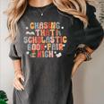 CHASING THAT SCHOLASTIC BOOK FAIR HIGH Women's Comfort Colors T-Shirt Pepper CHASING THAT SCHOLASTIC BOOK FAIR HIGH Women's Comfort Colors T-Shirt Pepper