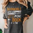 Cool Bookmobile Librarian Spreading Love One Book At A Time Women's Comfort Colors T-Shirt Pepper Cool Bookmobile Librarian Spreading Love One Book At A Time Women's Comfort Colors T-Shirt Pepper