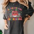 All The-Cool Kids Are Reading Book Lover Librarian Bookworm Women's Comfort Colors T-Shirt Pepper All The-Cool Kids Are Reading Book Lover Librarian Bookworm Women's Comfort Colors T-Shirt Pepper