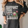 Cute Frog Support Your Local Library Librarian Book Lover Women's Comfort Colors T-Shirt Pepper Cute Frog Support Your Local Library Librarian Book Lover Women's Comfort Colors T-Shirt Pepper