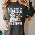 Cute Glasses Read Books & Pet My Maltese Lover Women's Comfort Colors T-Shirt Pepper