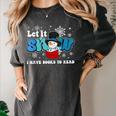 Cute Snowman Let It Snow I Have Books Reader Women's Comfort Colors T-Shirt Pepper