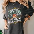 A Day Without Reading Is Like Book Lover Bookworm Women's Comfort Colors T-Shirt Pepper