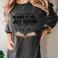 A Day Without Reading Is Like I Have No Idea Women Books Women's Comfort Colors T-Shirt Pepper A Day Without Reading Is Like I Have No Idea Women Books Women's Comfort Colors T-Shirt Pepper