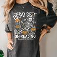 Dead Set On Reading Skeleton Halloween Book Lover Women's Comfort Colors T-Shirt Pepper Dead Set On Reading Skeleton Halloween Book Lover Women's Comfort Colors T-Shirt Pepper
