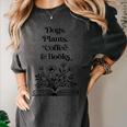 Dogs Plants Coffee Books Book Lover Dog Lover Reading Women's Comfort Colors T-Shirt Pepper
