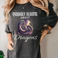 Dragon Fantasy Book Lover And Apparel Probably Reading About Dragons Women's Comfort Colors T-Shirt Pepper Dragon Fantasy Book Lover And Apparel Probably Reading About Dragons Women's Comfort Colors T-Shirt Pepper
