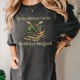 Easily Distracted By Books And Dragons Graphic Women's Comfort Colors T-Shirt Pepper Easily Distracted By Books And Dragons Graphic Women's Comfort Colors T-Shirt Pepper