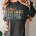 Easily Distracted By Books And Yarn Knitting & Crocheting Women's Comfort Colors T-Shirt Pepper Easily Distracted By Books And Yarn Knitting & Crocheting Women's Comfort Colors T-Shirt Pepper