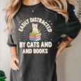 Easily Distracted By Cats & Books Tee Reader Book Worm Women's Comfort Colors T-Shirt Pepper