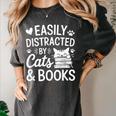 Easily Distracted By Cats And Books Reading Apparel Women's Comfort Colors T-Shirt Pepper