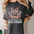 Easily Distracted By Dogs And Books Reading Women's Comfort Colors T-Shirt Pepper Easily Distracted By Dogs And Books Reading Women's Comfort Colors T-Shirt Pepper