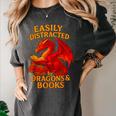 Easily Distracted By Dragons And Books Reading Women's Comfort Colors T-Shirt Pepper