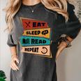 Eat Sleep Read Repeat Reading Books Reader Bookworm Women's Comfort Colors T-Shirt Pepper Eat Sleep Read Repeat Reading Books Reader Bookworm Women's Comfort Colors T-Shirt Pepper