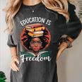 Education Is Freedom African Teacher Books Lovers Women's Comfort Colors T-Shirt Pepper