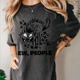Ew People Introvert Cat Lover Crazy Cats Lady Women's Comfort Colors T-Shirt Pepper Ew People Introvert Cat Lover Crazy Cats Lady Women's Comfort Colors T-Shirt Pepper