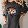Explosions Are My Art Comic Book Boom Women's Comfort Colors T-Shirt Pepper