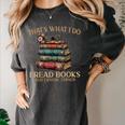 Geek That's What I Do I Read Books Bookworm Book Lover Nerd Women's Comfort Colors T-Shirt Pepper