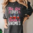 This Girl Loves Books And Gnomes Gardener Dwarf Garden Gnome Women's Comfort Colors T-Shirt Pepper