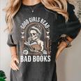 Good Girls Read Bad Books Women's Comfort Colors T-Shirt Pepper Good Girls Read Bad Books Women's Comfort Colors T-Shirt Pepper