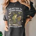 On My Way To Hoard Books And Cause Chaos Women's Comfort Colors T-Shirt Pepper