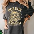 Horror Reading Spooky Vibes Bookish Horror Readers Book Club Women's Comfort Colors T-Shirt Pepper Horror Reading Spooky Vibes Bookish Horror Readers Book Club Women's Comfort Colors T-Shirt Pepper